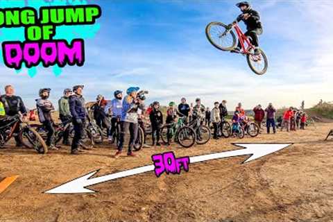 MTB LONG JUMP OF DOOM - PUBLIC BIKE PARK EDITION!