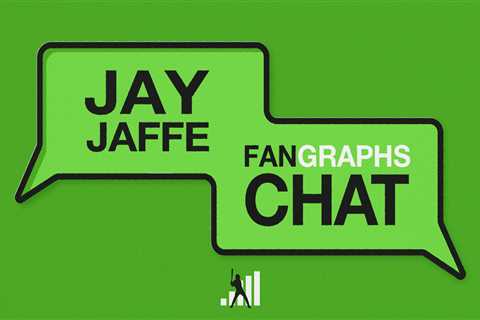 Jay Jaffe FanGraphs Chat – 4/2/24