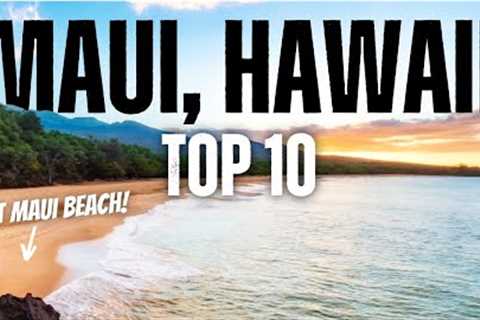 Top 10 Things To Do In Maui, Hawaii In 2024 (Adventure Itinerary) - 4K Travel Guide