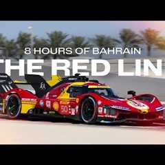 8 hours of Bahrain | The Red Line - Full Access
