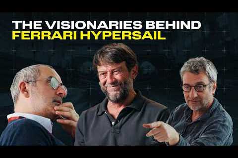 Ferrari Hypersail | Behind the Scenes of a Bold Maritime Project | Episode Two
