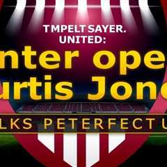 Inter Milan open Curtis Jones talks as Liverpool weigh options