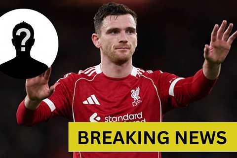 Liverpool Plan Tsimikas Recall If Robertson Joins Spurs