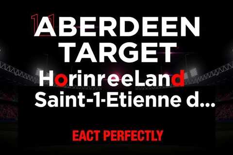 Aberdeen target Horneland after Saint-Etienne departure
