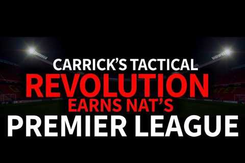 Carrick’s tactical revolution earns Premier League honour