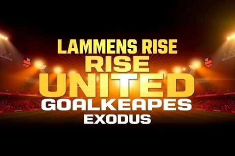 Lammens rise forces United goalkeeper exodus this summer