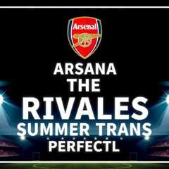 Arsenal face PSG rivalry in summer transfer window battle